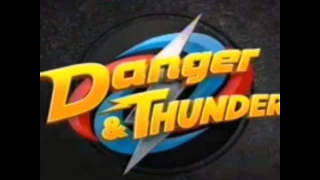 Danger and Thunder