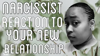 HOW DO NARCISSISTS REACT TO YOUR NEW RELATIONSHIP AFTER THEY DISCARD YOU 😳