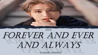 [Han] (STRAYKIDS) - Forever and ever and always (Original by Ryan Mack) with lyrics | AI cover