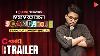 Ahmad Ashik’s SCANDALOUS | Official Trailer | Chorki Exclusive Show