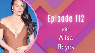 Talk Of Fame Podcast Ep 112 I Alisa Reyes