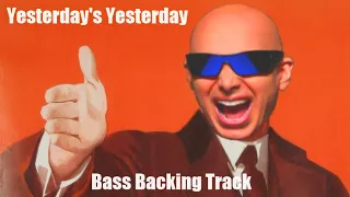 Joe Satriani - Yesterday's Yesterday (Bass Backing Track)