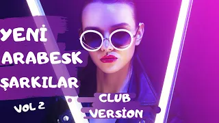 Drknzdemir - Yeni Arabesk Şarkılar Mix Set vol2 | #clubversion