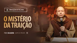 O mistério da traição | (Mt 26, 14-25) #1931