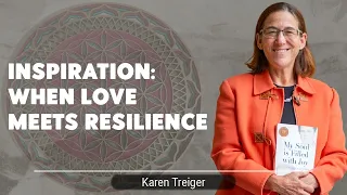 Inspiration: When Love Meets Resilience