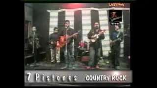 7 pistones country rock : LASTIMA