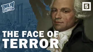 Maximilien Robespierre and the Reign of Terror (Final Part)