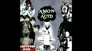 AMON ACID - Leftover Acid (Full Album)