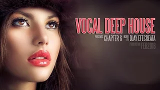 Exclusive Vocal Deep House | Chapter 6 HD