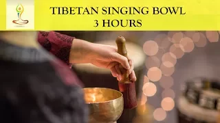 3 Hours Tibetan Singing Bowl Music to Cleanse of Negative Energy at Home Space - TB 0007- 3