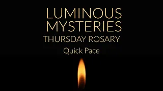 Rosary | Luminous Mysteries | Fast Easy Pace | No Music | With Text