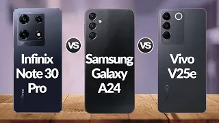 Infinix Note 30 Pro Vs Samsung Galaxy A24 Vs Vivo V25e | @Eficientechs 👈👀