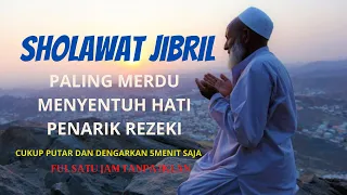 Sholawat Jibril Paling Merdu Menyentuh Hati Bikin Nangis _TANPA IKLAN / Abi Rafdi Cover