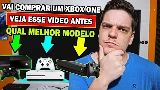 QUAL MELHOR XBOX ONE PARA SE COMPRAR HOJE ? - VEJA ESSE VÍDEO ANTES DE COMPRAR UM 🤔🤔🤔