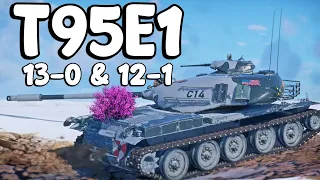 T95E1. 13-0 & 12-1