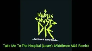 The Prodigy-Take Me To The Hospital (Loser's Middlesex A&E remix)