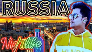 nightlife in Russia 🌉 night life Russia रात का माहौल आज देखेंगे रूस का