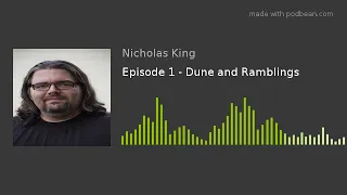 King's Crier Podcast - Dune and Rambling