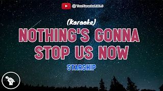 NOTHING'S GONNA STOP US NOW - Starship (KARAOKE VERSION)-YKL