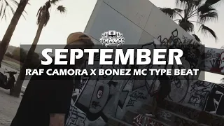 RAF Camora x Bonez MC type Beat "September" (prod. by Tim House)