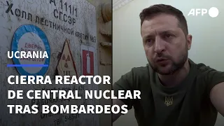 Ucrania cierra reactor de central nuclear objeto de bombardeos | AFP