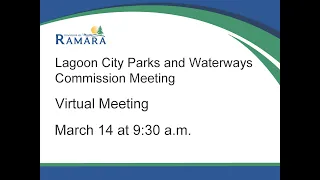 The Township of Ramara Lagoon City Parks and Waterways meeting on March 14, 2024 at 9:30 a.m.