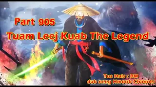 Tuam Leej Kuab The Hmong Shaman Warrior (Part 905) 24/11/2023