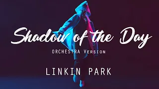 Shadow Of The Day ( Orchestra  Version ) LINKIN PARK | Remix by Eric Inside