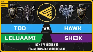 WC3 - B2W FFA Night #19 ft. Tod vs Leluaami vs HawK vs Sheik