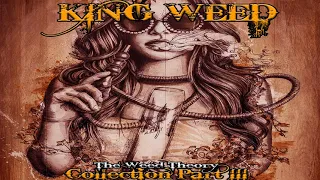 KING WEED   King Weed ''The Weed Theory'' Collection Part III full album 2020 stoner compilation