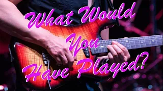 Jessie's Girls/ Rick Springfield What would you have played?