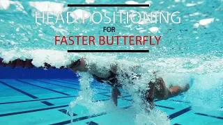 Head Position for a Faster Butterfly