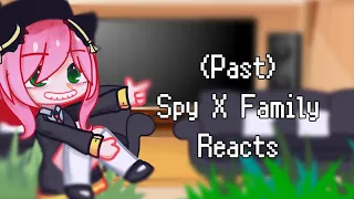|| Past Forger Family React || Spy x Family || Credits in Description || Milaaa :]