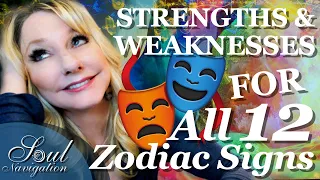 Zodiac Strengths and Weakness all 12 Signs!