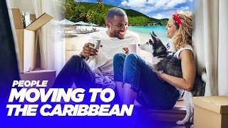 Top 10 Caribbean Countries People Are Moving To From Around The World