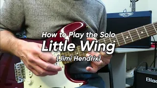 How to Play the Solo LITTLE WING - Jimi Hendrix. Guitar Lesson / Tutorial