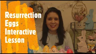 Resurrection Eggs 2020 Interactive Lesson