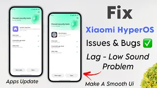 Fix Bugs Xiaomi HyperOS - Low Sound Problem & Lag Issues Solved Update New Latest System Apps ✅