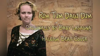 Rim Tim Dagi Dim (Originally by Baby Lasagna) Haleigh Bear Cover