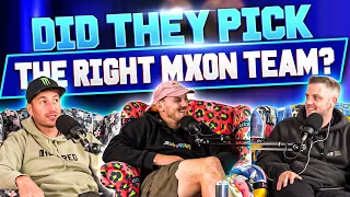 #38 DID THEY PICK THE RIGHT MXON TEAM? | 2PRO1SLOW