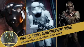 How To: Super Battle Droid, Flametrooper and Wookie Reinforcement Guide - Star Wars Battlefront 2