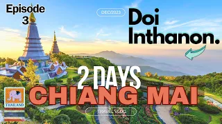 Exploring Chiang Mai and Doi Inthanon (9 Places) 🇹🇭 Travel Itinerary (w/ prices) - Ep. 3/6 - Dec'23