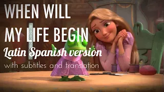 TANGLED | When Will My Life Begin (Latin Spanish | S+T)