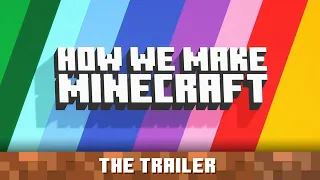 How We Make Minecraft – Trailer