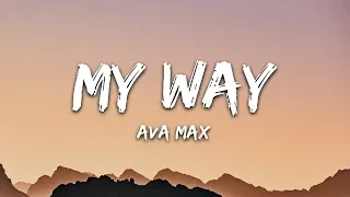 Ava Max - My Way (Lyrics)