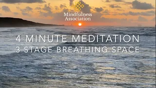 4 Minute Mini Meditation ~ 3 Stage Breathing Space