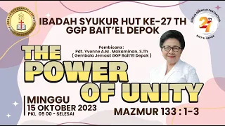 Ibadah Syukur HUT GGP Bait ‘El Depok ke-27 tahun | 15 October 2023