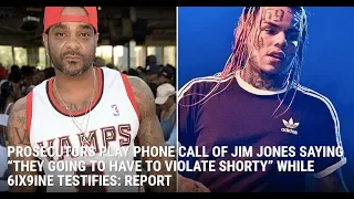 LEAKED Jim Jones Phone Call Saying Violate Tekashi 6ix9ine