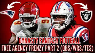 Free Agency Frenzy Part 2 - QBs/WRs & TEs - Dynasty Fantasy Football