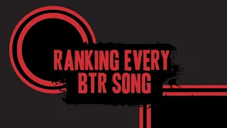 Ranking Every BTR Song | Introduction | Ranking #65 | Ranking #64